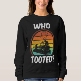 Who Tooted  Trains  Vintage 1 スウェットシャツ
