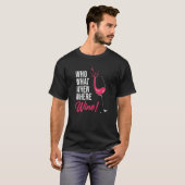 Who What When Wine Drinking Drinker Sayings Graphi Tシャツ (正面フル)