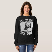 Who Would Jesus Draft  Fantasy Football Draft スウェットシャツ (正面フル)