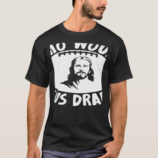 Who Would Jesus Draft  Fantasy Football Draft Tシャツ (正面)