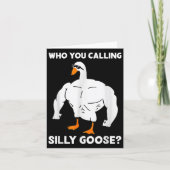 Who You Calling Silly Goose Funny Gym Meme  カード (正面)