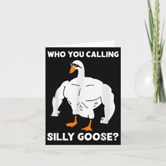 Who You Calling Silly Goose Funny Gym Meme  カード (正面)
