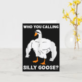 Who You Calling Silly Goose Funny Gym Meme  カード (黄色い花)