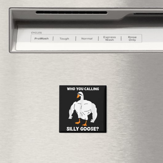 Who You Calling Silly Goose Funny Gym Meme  マグネット (インサイチュ (食洗機))