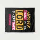 Whoever Trusts in the Lord Is Kept Safe Quote タペストリー (正面(横))