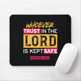 Whoever Trusts in the Lord Is Kept Safe Quote マウスパッド