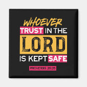 Whoever Trusts in the Lord Is Kept Safe Quote マグネット (正面)