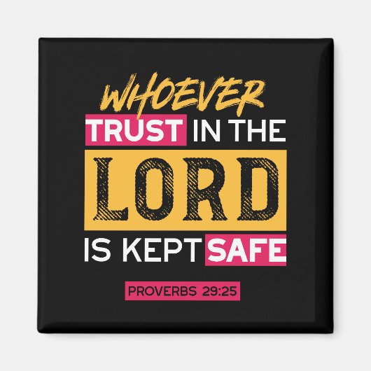 Whoever Trusts in the Lord Is Kept Safe Quote マグネット (正面)