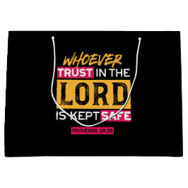 Whoever Trusts in the Lord Is Kept Safe Quote ラージペーパーバッグ