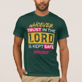 Whoever Trusts in the Lord Is Kept Safe Quote Tシャツ (正面)