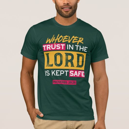 Whoever Trusts in the Lord Is Kept Safe Quote Tシャツ (正面)