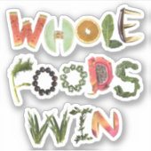 Whole Foods Win - Heatthy reminder Fruits & Veggie シール (正面)