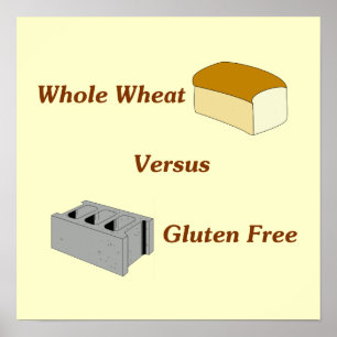 Whole Wheat Versus Gluten Free ポスター