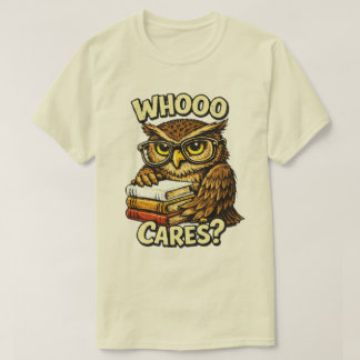 Whooo Cares Funny Owl Book Lover Graphic Tシャツ
