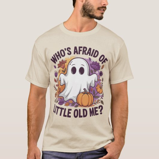 Who's Afraid Of Little Old Me? Ghost Spooky Tシャツ (正面)