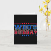 Who's Bubba Question Of The Day Funny  カード (黄色い花)