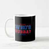 Who's Bubba Question Of The Day Funny  コーヒーマグカップ (左)