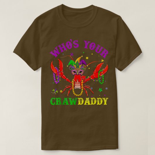 Whos Your Craw Daddy おもしろい Mardi GrasマスクビーズC Tシャツ (デザイン正面)