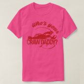 Whos your Craw Daddy Tシャツ (デザイン正面)