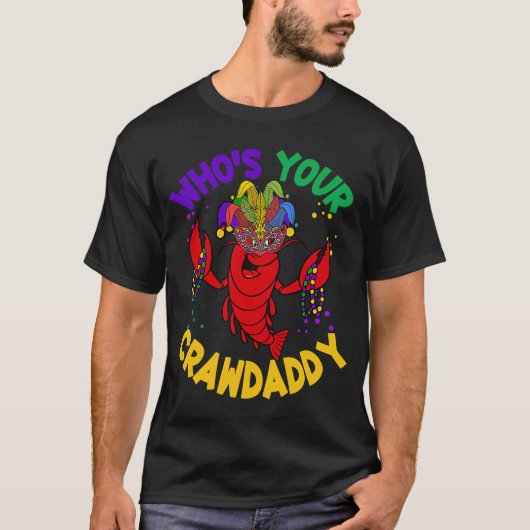 Whos Your Crawdaddy CrawfishジェスタービーズMardi G Tシャツ (正面)