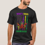 Whos Your Crawdaddy Crawfish Beads Mardi Gras Flag Tシャツ (正面)