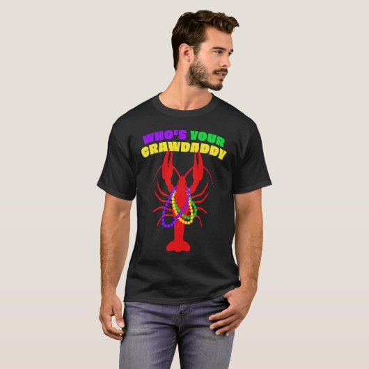 Who's Your Crawdaddy Crawfish Beads Mardi Gras Tシャツ (正面フル)