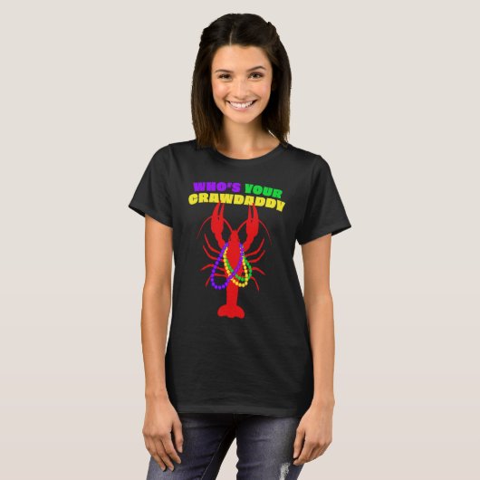 Who's Your Crawdaddy Crawfish Beads  Mardi Gras Tシャツ (正面フル)