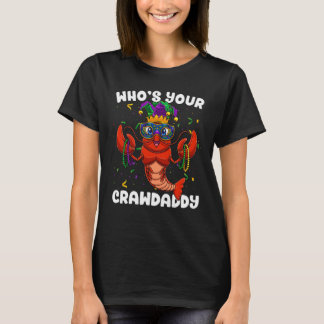 Who's Your Crawdaddy Crawfish Boil Mardi Gras Caju Tシャツ