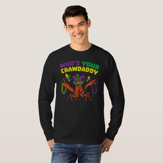 Whos Your Crawdaddy Crawfish Jester Beads Funny Ma Tシャツ (正面フル)