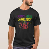 Whos Your Crawdaddy Crawfish Jester Beads Funny Ma Tシャツ (正面)