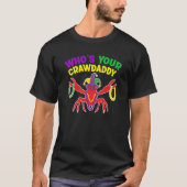Whos Your Crawdaddy Crawfish Jester Mardi Gras Tシャツ (正面)
