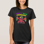 Whos Your Crawdaddy Crawfish Jester Mardi Gras Tシャツ (正面)