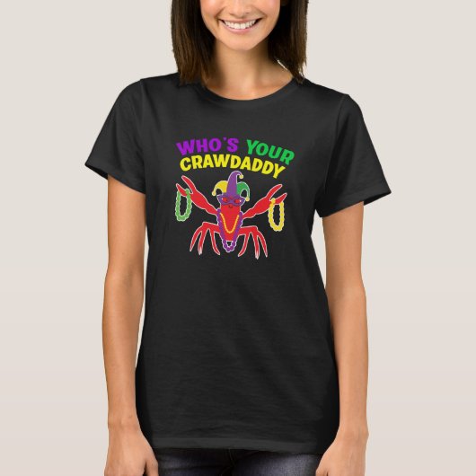 Whos Your Crawdaddy Crawfish Jester Mardi Gras Tシャツ (正面)