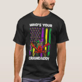 Who's Your Crawdaddy Crawfish Mardi Gras Shirts, M Tシャツ (正面)