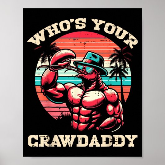 Whos Your Crawdaddy Crawfish Retro Crayfish Crawda ポスター (正面)