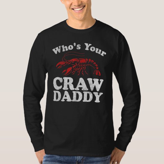 Who's Your Crawdaddy Funny Crawfish Boil Mardi Gra Tシャツ (正面)