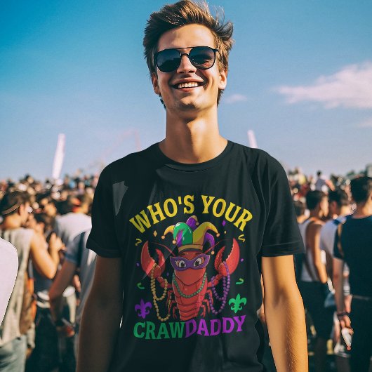 Who's Your CrawDaddy Mardi Gras – Fun  Tシャツ