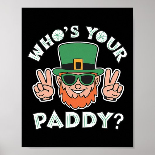 Who's Your Paddy Funny St Patrick's Pat's Day Part ポスター (正面)