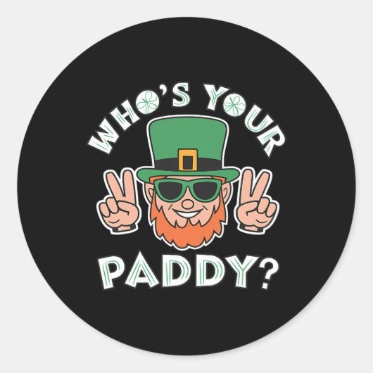 Who's Your Paddy Funny St Patrick's Pat's Day Part ラウンドシール (正面)