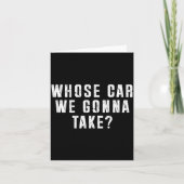 Whose Car We Gonna Take Out On The Town, Friend Ro カード (正面)