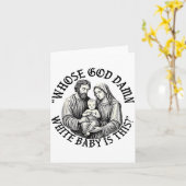 Whose God White Baby Is This Christian Christmas  カード (黄色い花)