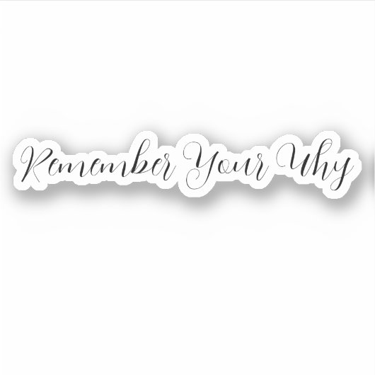 Whyステッカー、ステッやる気を起こさせるカー、Pを覚えておきなさい シール (正面)