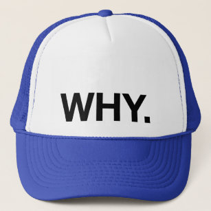 WHY.おもしろいのスローガンのトラック帽 キャップ