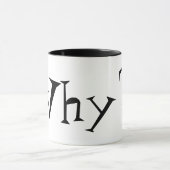 Why Big Question Markデザイン マグカップ (中央)