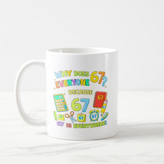 Why Does Everyone Love 67 Funny Math Design コーヒーマグカップ (左)