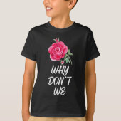 Why Dont We Rose  Tシャツ (正面)