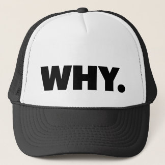 WHY. fun slogan trucker hat キャップ