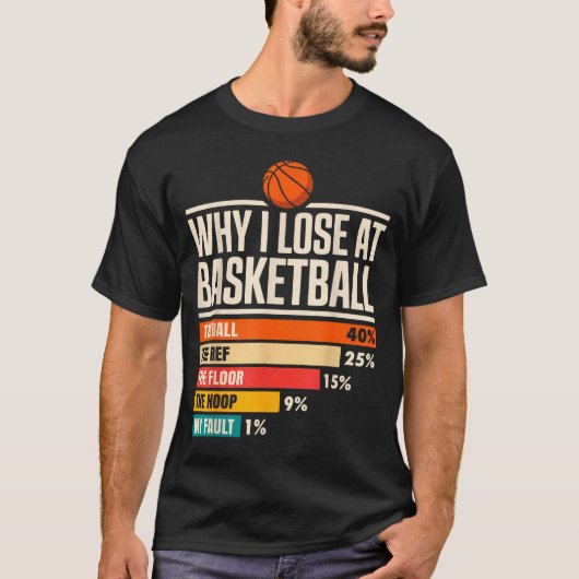 Why I Always Miss Funny Chart Basketball Hoop Tシャツ (正面)