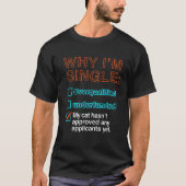 Why I'm Single Tシャツ (正面)