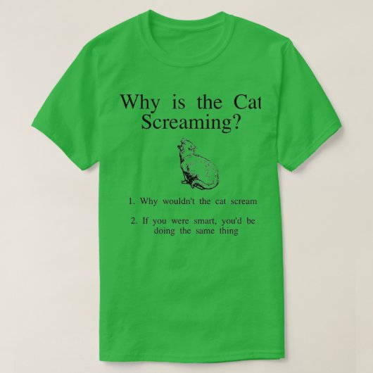 Why is the cat screaming tシャツ (デザイン正面)